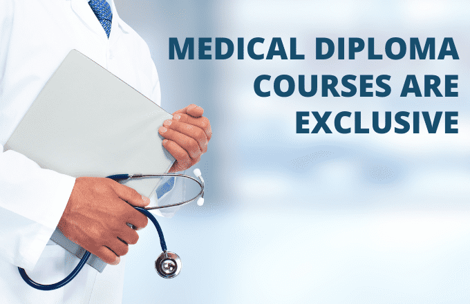 Medical Diploma Courses Are Exclusive