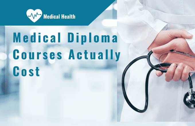 Medical Diploma Courses Actually Cost
