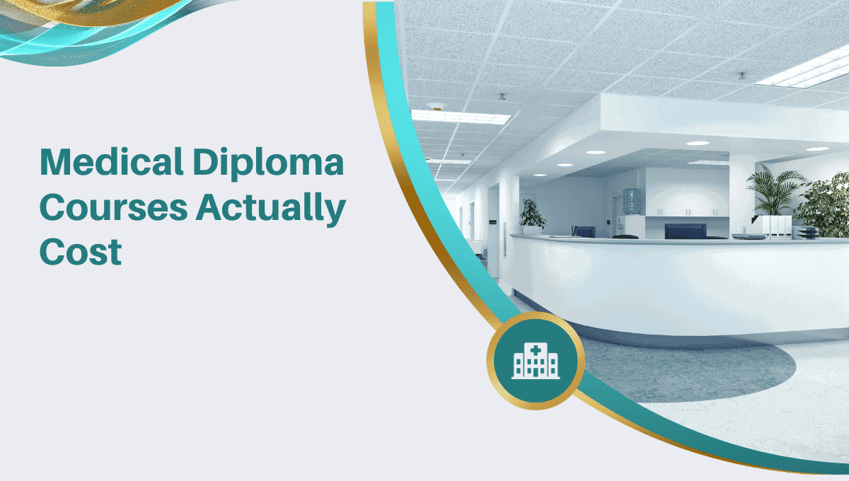 Medical Diploma Courses Actually Cost