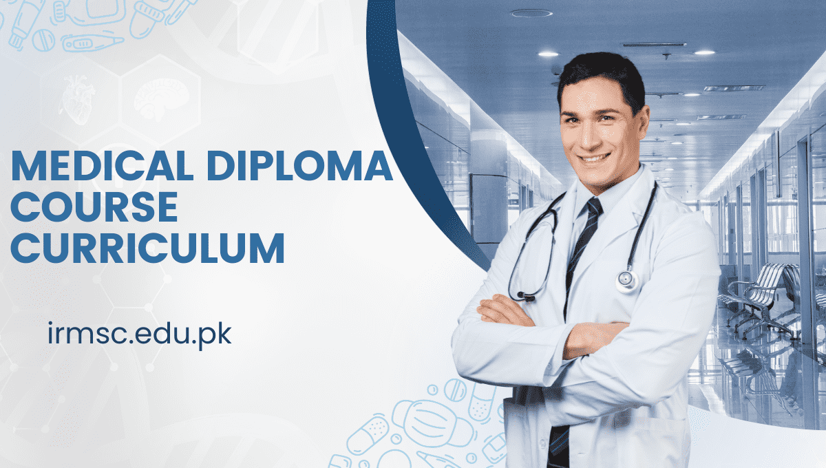 Medical Diploma Course Curriculum