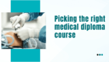 The Insider’s Guide: Picking the Right Medical Diploma Course!