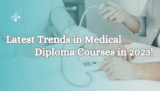 Hot Off the Press: Latest Trends in Medical Diploma Courses in 2023!