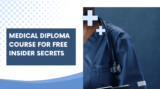 How to Get Your Medical Diploma Course For Free: Insider Secrets!